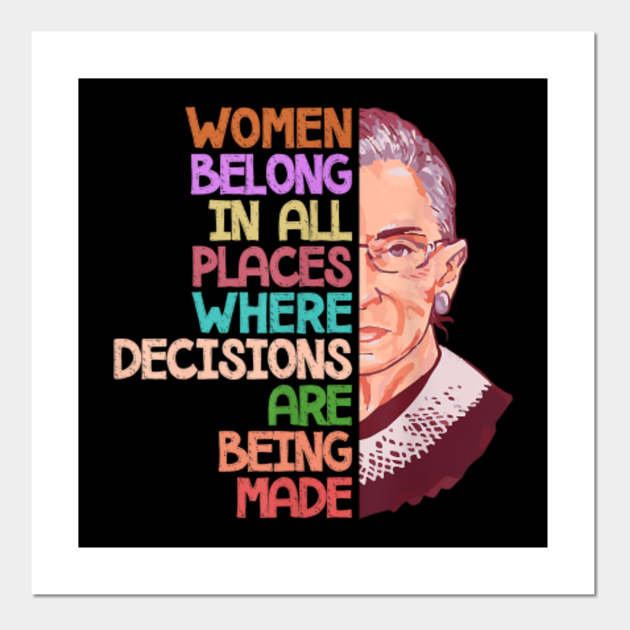 Feminist Ruth Bader Ginsburg Quote Women Belong Gift